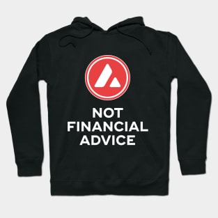 AVAX. Not Financial Advice. Hoodie